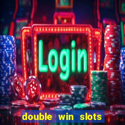 double win slots casino game